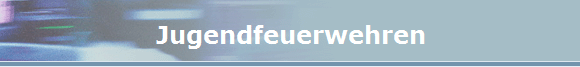 Jugendfeuerwehren